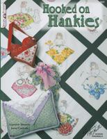 Hooked on Hankies 1574215515 Book Cover