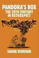 Pandora's Box: The 20th Century in Retrospect 1524504351 Book Cover
