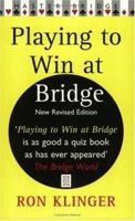 Playing to Win at Bridge: Practical Problems for the Improving Player (Master Bridge Series) 0395656664 Book Cover