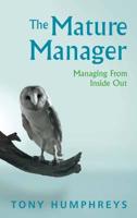 Mature Manager, The 0717140008 Book Cover