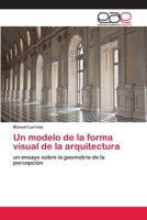 Un Modelo de La Forma Visual de La Arquitectura 3659060135 Book Cover