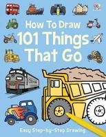 How to Draw 101 Things That Go 1789588138 Book Cover