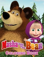 Masha and the Bear Coloring Book: 50 Exclusive Illustrations 1650658257 Book Cover