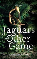 Jaguars and Other Game 1949935477 Book Cover
