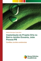 Implantação do Projeto Orla no Bairro Jardim Oceania, João Pessoa-PB: Conflitos Jurídico-ambientais 3639898206 Book Cover