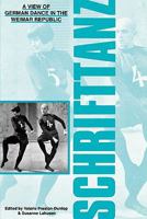 Schrifttanz: A View of German Dance in the Weimar Republic 1852730161 Book Cover