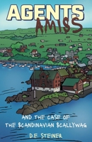 Agents Amiss and The Case of the Scandinavian Scallywag 103834672X Book Cover