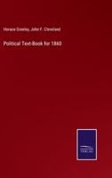 Political Text-Book for 1860 3375097972 Book Cover