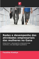 Redes e desempenho das atividades empresariais das mulheres no Gana (Portuguese Edition) 6630265793 Book Cover