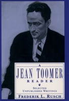 A Jean Toomer Reader: Selected Unpublished Writings 0195083296 Book Cover