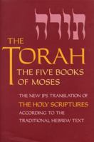 The Torah: The Five Books Ofmoses a New Translation of the Holy Scriptures According to the Masoretic Text: First Section 0827600151 Book Cover