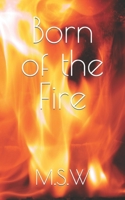 Born of Fire, Unabridged B09TN45CKD Book Cover