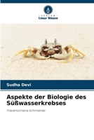 Aspekte der Biologie des Süßwasserkrebses: Travancoriana schirnerae (German Edition) 6207573110 Book Cover