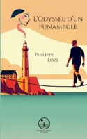 L'Odyssée d'un funambule (French Edition) 2488224006 Book Cover