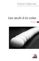 Les oeufs à la coke (Littératures) (French Edition) 2806103797 Book Cover