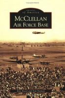 McClellan Air Force Base 073854762X Book Cover