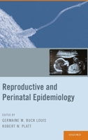 Reproductive and Perinatal Epidemiology 0195387902 Book Cover