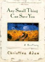 Any Small Thing Can Save You 0399148140 Book Cover