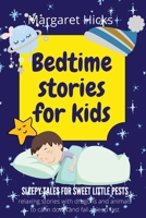 Bedtime stories for kids SLEEPY TALES FOR SWEET LITTLE PESTS: Relaxing Stories With Dragons And Animals To Calm Down And Fall Asleep Fast 1801473560 Book Cover