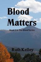 Blood Matters 1546920439 Book Cover