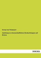 Anleitung Zu Wissenschaftlichen Beobachtungen Auf Reisen 3737200521 Book Cover