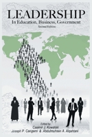 LEADERSHIP In Education, Business, Government: Second Edition 1685365582 Book Cover