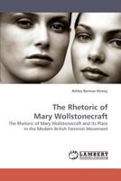 The Rhetoric of Mary Wollstonecraft 3838315294 Book Cover