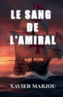 Le Sang de l'Amiral (French Edition) B0G2LDQCZP Book Cover