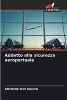 Addetto alla sicurezza aeroportuale (Italian Edition) 6206477177 Book Cover