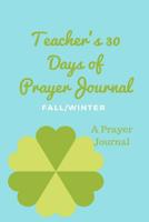 Tyra Hodge's Teacher's 30 Days of Prayer Journal 0359638775 Book Cover