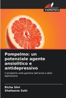 Pompelmo: un potenziale agente ansiolitico e antidepressivo 6630342038 Book Cover