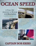 Ocean Speed: A True-Life Journey to Rescue and Revelation 1948494922 Book Cover