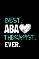 Best ABA Therapist Ever: Dot Grid Page Notebook: Gift For Applied Behavior Analyst Aba Therapist 1677490268 Book Cover