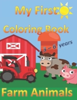 My First Coloring Book: Farm Animals B08LNFVVG3 Book Cover