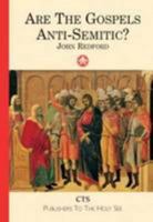 Are the Gospels Anti-Semitic? 1860822479 Book Cover