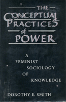 The Conceptual Practices of Power: A Feminist Sociology of Knowledge 155553080X Book Cover