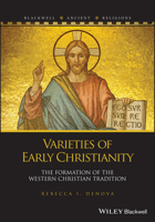 Varieties of Early Christianity: The Formation of the Western Christian Tradition 1119891248 Book Cover