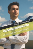 Intraempreendedorismo: A Terceira Via da Sua Carreira Profissional (Portuguese Edition) B0FBKVGFYG Book Cover