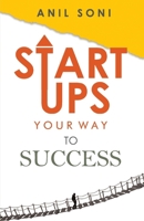 Startups Your Way To Success 9361857487 Book Cover