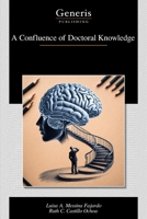 A Confluence of Doctoral Knowledge B0FSX2HBM3 Book Cover