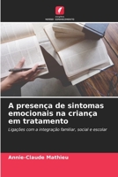 A presença de sintomas emocionais na criança em tratamento 6205856239 Book Cover