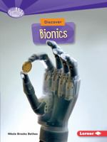Discover Bionics 1512408042 Book Cover