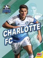 Charlotte FC B0FLTD56XX Book Cover