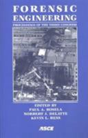 Forensic Engineering: Proceedings of the Third Congress, October 19-21, 2003, San Diego, California 0784406928 Book Cover