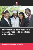 Informação demográfica e elaboração de políticas educativas (Portuguese Edition) 620981574X Book Cover