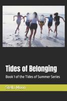 Tides of Belonging: Book 1 of the Tides of Summer Series B0FZST4YXQ Book Cover