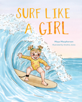 Surf Like a Girl B0DW61N2JT Book Cover