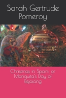 Christmas in Spain; or Mariquita's Day of Rejoicing B08R7VM1H7 Book Cover