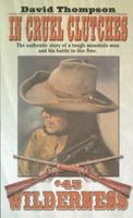 In Cruel Clutches (Wilderness, No. 45) 0843954582 Book Cover