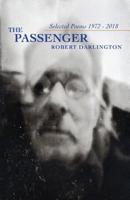 The Passenger: Selected Poems 1972-2018 1718646674 Book Cover